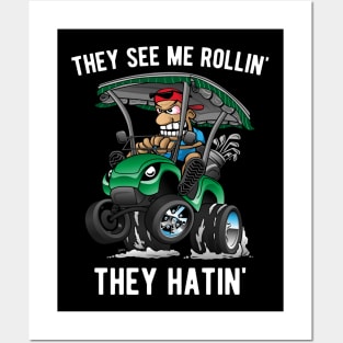 They See Me Rollin' They Hatin' Funny Golf Cart Cartoon Posters and Art